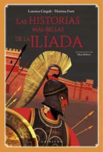 Papel HISTORIAS MAS BELLAS DE LA ILIADA (ILUSTRADO) (CARTONE)