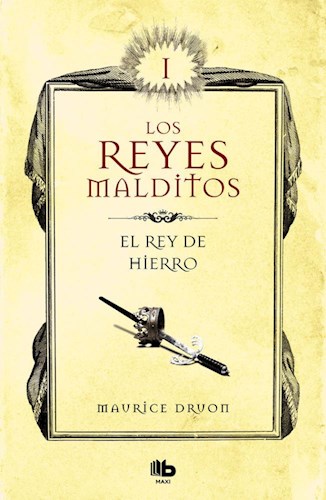 LIBRO EL REY DE HIERRO I LOS REYES MALDITOS (ED ESPAÑOLA)