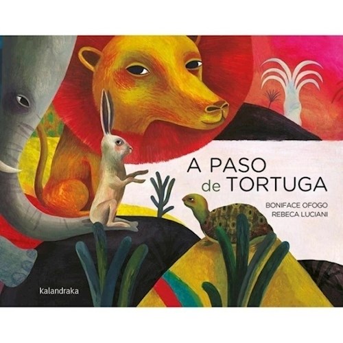 Papel A PASO DE TORTUGA (COLECCION LIBROS PARA SOÑAR) (ILUSTRADO) (CARTONE)