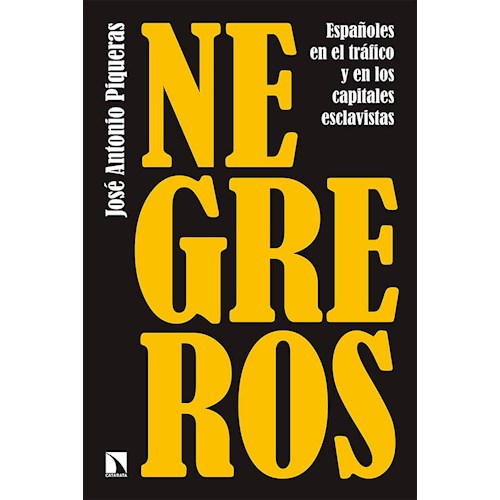 Papel NEGREROS. ESPAÑOLES EN EL TRAFICO Y EN LOS CAPITALES ESCLAVISTAS