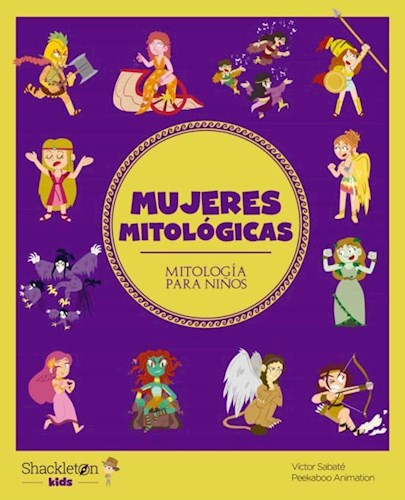 Papel MUJERES MITOLOGICAS MITOLOGIA PARA NIÑOS (ILUSTRADO) (CARTONE)