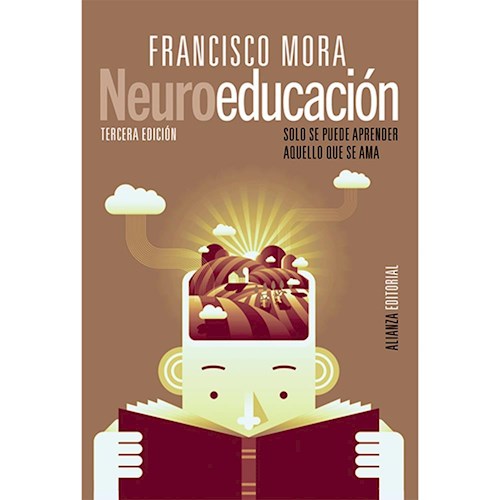 Papel NEUROEDUCACION SOLO SE PUEDE APRENDER AQUELLO QUE SE AMA (3 EDICION)