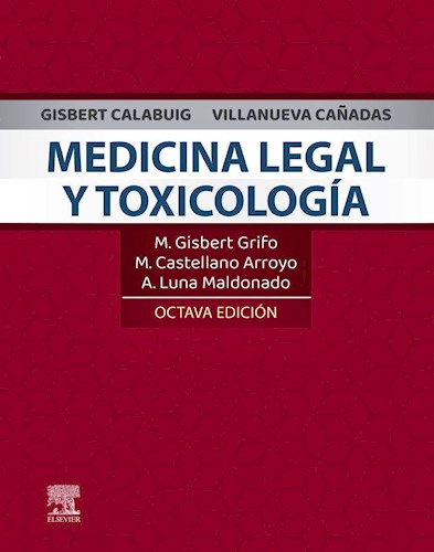 Papel Gisbert Calabuig, Villanueva Cañadas. Medicina Legal y Toxicología Ed.8