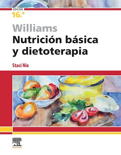 Papel Williams. Nutrición Básica y Dietoterapia Ed.16