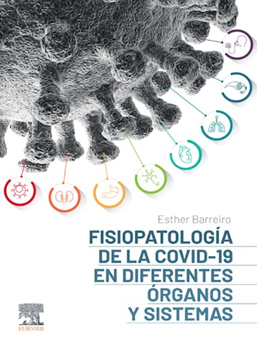  Fisiopatología De La Covid-19 En Diferentes Órganos Y Sistemas (Ebook)
