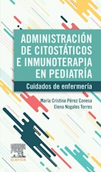 Papel Administración De Citostáticos E Inmunoterapia En Pediatría