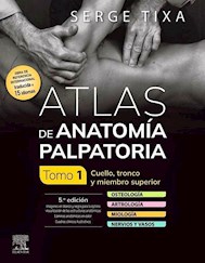 Papel Atlas De Anatomía Palpatoria. Tomo 1. Cuello, Tronco Y Miembro Superior Ed.5