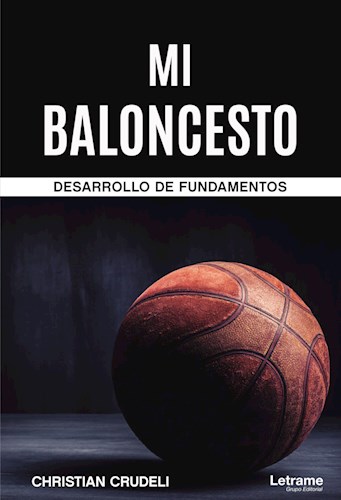 Libro Mi Baloncesto - Desarrollo De Fundamentos