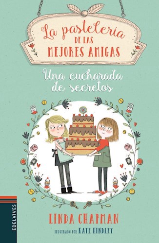 Papel UNA CUCHARADA DE SECRETOS (LA PASTELERIA DE LAS MEJORES AMIGAS 2)