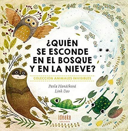 Papel QUIEN SE ESCONDE EN EL BOSQUE Y EN LA NIEVE (COLECCION ANIMALES INVISIBLES) (SERIE IDEAKA) (CARTONE)