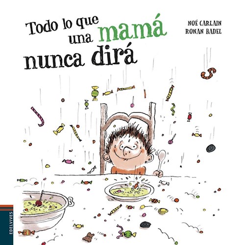 Papel TODO LO QUE UNA MAMA NUNCA DIRA (COLECCION ALBUM ILUSTRADO) (CARTONE)