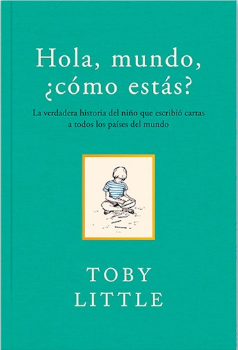 Hola Mundo , Como Estas ? por LITTLE TOBY - 9788415070733 - Cúspide Libros