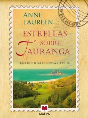 Papel ESTRELLAS SOBRE TAURANGA UNA DOCTORA EN NUEVA ZELANDA