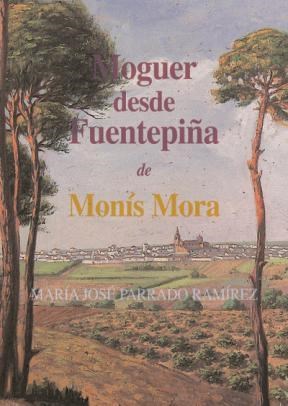  Moguer Desde Fuentepiña  De Monís Mora