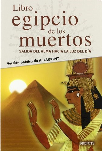 Papel LIBRO EGIPCIO DE LOS MUERTOS SALIDA DEL ALMA HACIA LA LUZ DEL DIA (COLECCION SENDERO 3) (RUSTICA)