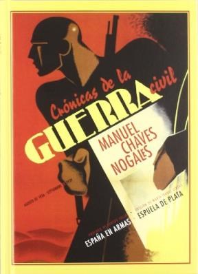 Papel Cronicas De La Guerra Civil Agosto De 1936 - Septiembre 1939