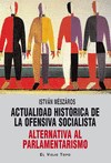 Papel Actualidad histórica de la ofensiva socialista