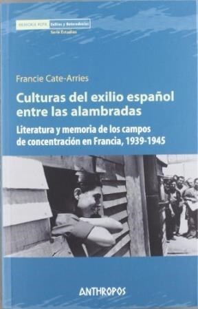 Papel Culturas Del Exilio Español Entre Alambradas
