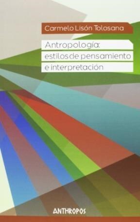 Papel Antropología : Estilos De Pensamiento E Interpretación