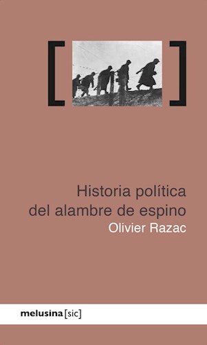 Papel Historia Politica Del Alambre De Espino