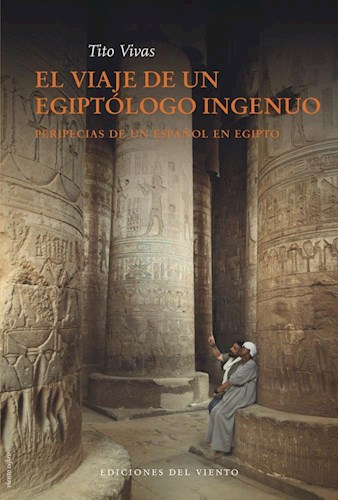 Papel El Viaje De Un Egiptólogo Ingenuo