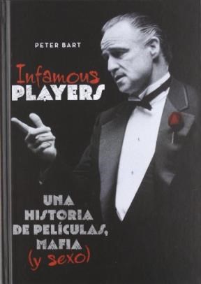  Infamous Players Una Historia De Peliculas Mafia (Y Sexo)