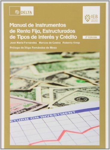 Papel MANUAL DE INSTRUMENTOS DE RENTA FIJA ESTRUCTURADOS DE TIPOS DE INTERES Y CREDITO (RUSTICA)