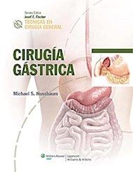 Papel Tecnicas En Cirugia General. Cirugia Gastrica