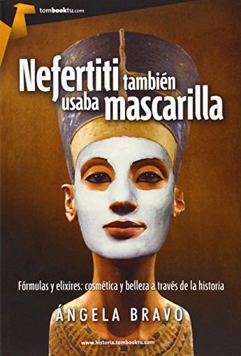 Papel Nefertiti también usaba mascarilla