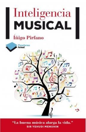 Papel INTELIGENCIA MUSICAL LA BUENA MUSICA ALARGA LA VIDA (COLECCION ACTUAL)