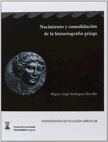 Papel Nacimiento Y Consolidación De La Historiografía Griega