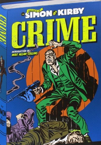 Papel Crime,Los Archivos De Joe Simon Y Jack Kirby