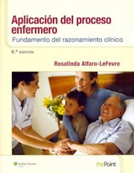 Papel Aplicación Del Proceso Enfermero: Fundamento Del Razonamiento Clínico