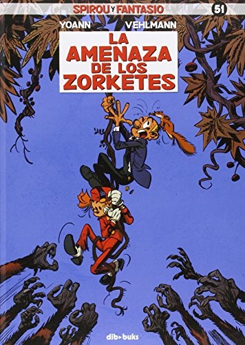  Spirou Y Fantasio 51 Amenaza De Los Zorketes