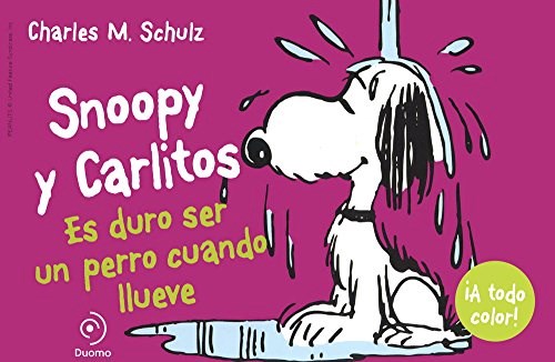  Snoopy Y Carlitos 3 Es Duro Ser Perro Cu