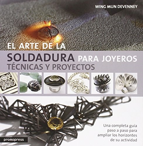 Papel ARTE DE LA SOLDADURA PARA JOYEROS TECNICAS Y PROYECTOS (CARTONE)