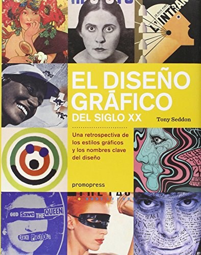 Papel DISEÑO GRAFICO DEL SIGLO XX UNA RETROSPECTIVA DE LOS ESTILOS GRAFICOS (CARTONE)