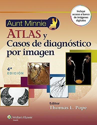 Papel Aunt Minnie's. Atlas y Casos de Diagnóstico por Imagen Ed.4
