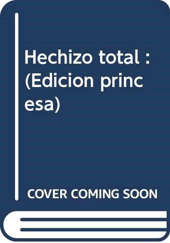  Hechizo Total - Editorial Princesa