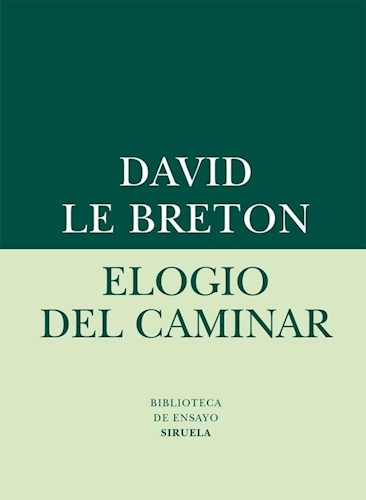 Papel ELOGIO DEL CAMINAR (BIBLIOTECA DE ENSAYO)