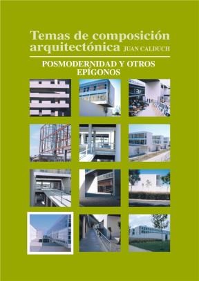  Temas De Composición Arquitectónica  10 Posmodernismo Y Otros Espígonos