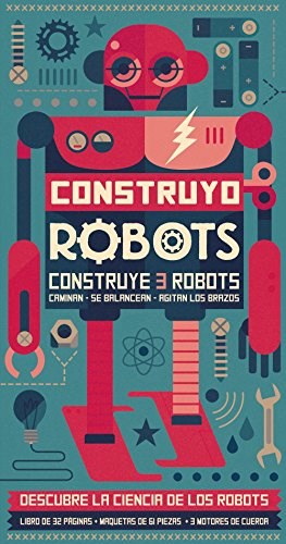 Papel Construyo Robots (Incluye 3 Robots P/Armar)