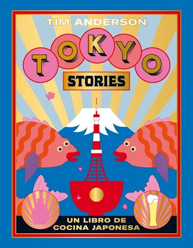 Papel TOKYO STORIES RECETAS DE LA CAPITAL JAPONESA (CARTONE)