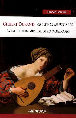 Papel Gilbert Durand . Escritos Musicales