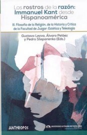 Papel Los Rostros De La Razón: Immanuel Kant Desde Hispanoamérica III