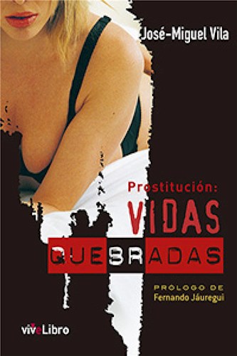  Prostitución  Vidas Quebradas