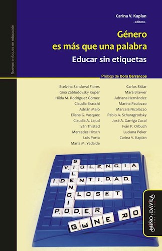 Papel GENERO ES MAS QUE UNA PALABRA EDUCAR SIN ETIQUETAS (COLECCION NUEVOS ENFOQUES EN EDUCACION)