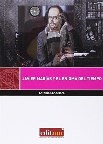 Papel JAVIER MARIAS Y EL ENIGMA DEL TIEMPO