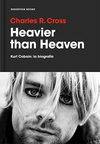  Heavier Than Heaven  Kurt Cobain La Biog