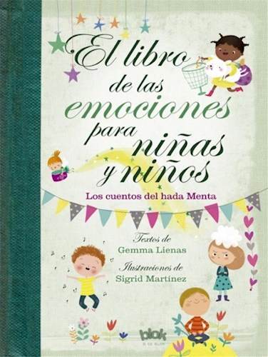 Papel LIBRO DE LAS EMOCIONES PARA NIÑAS Y NIÑOS LOS CUENTOS DEL HADA MENTA (CARTONE)